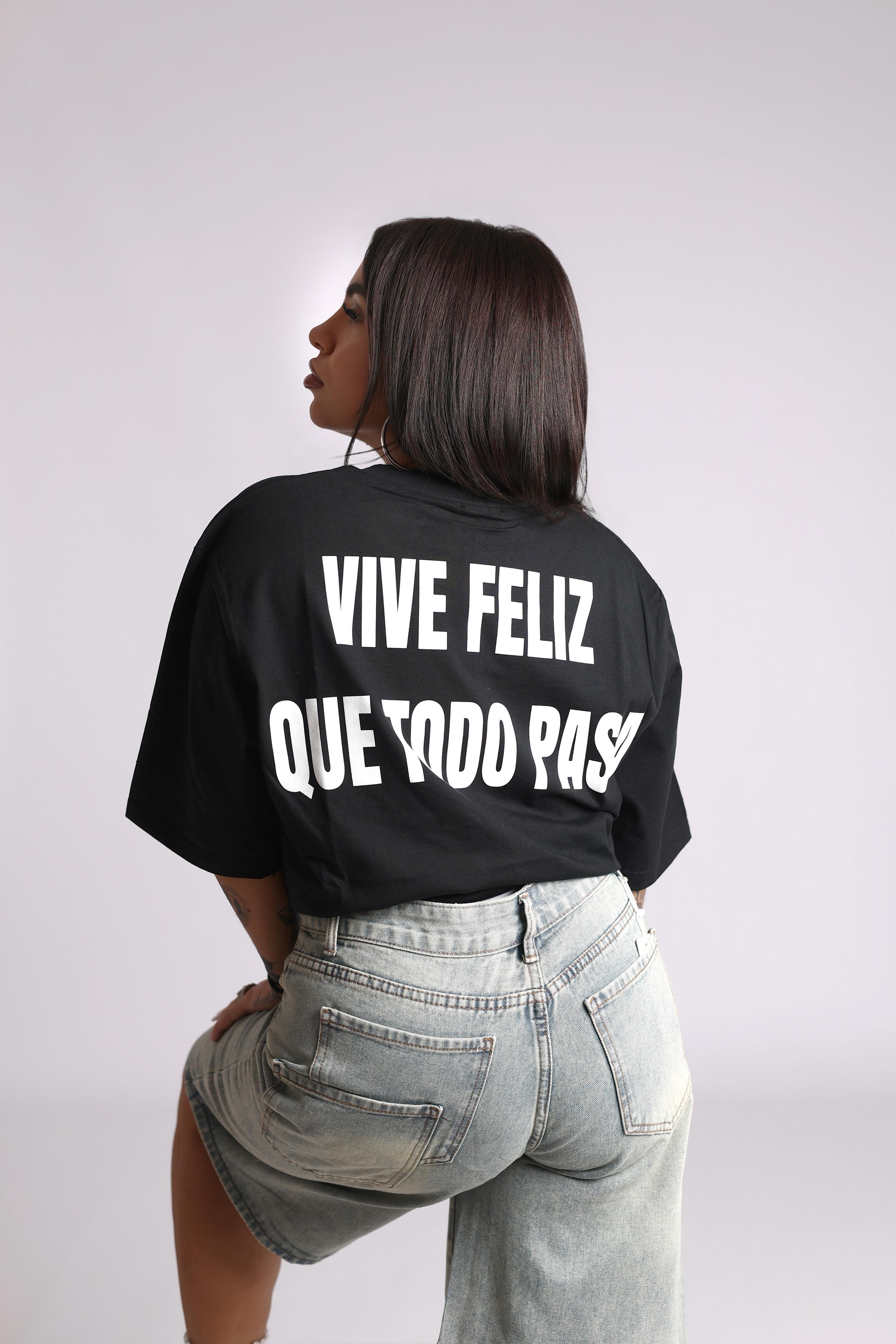 T-SHIRT VIVE FELIZ QUE TODO PASA - BLACK
